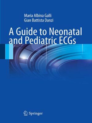 cover image of A Guide to Neonatal and Pediatric ECGs